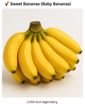 Sweet Bananas (Fresh & Naturally Ripened)